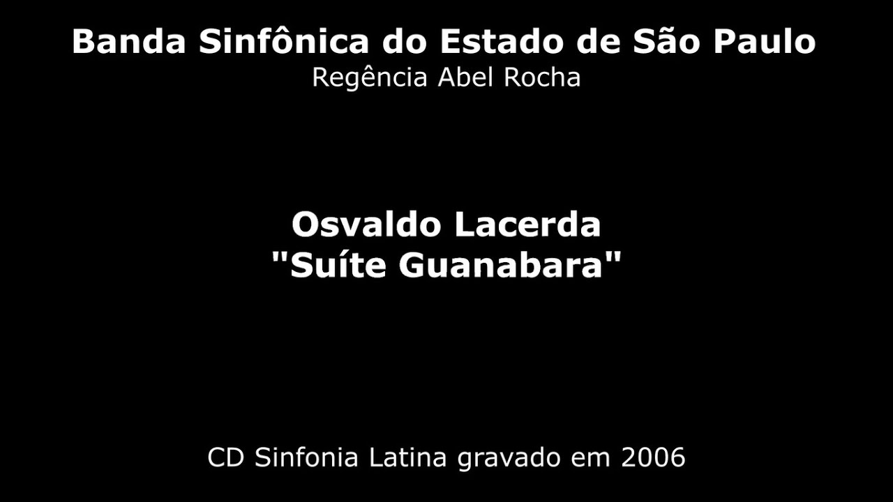 Banda Sinfônica do Estado de São Paulo - Osvaldo Lacerda - Suíte Guanabara