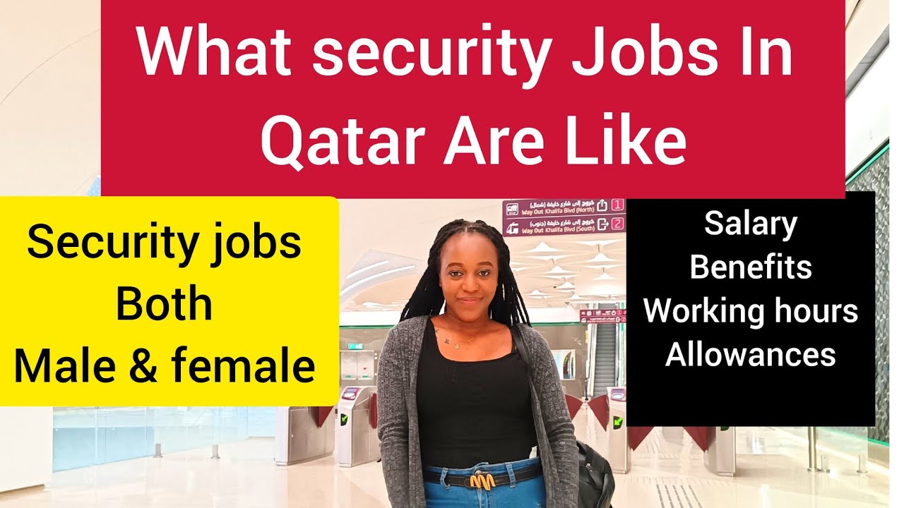 Jobs In Qatar : What SECURITY JOBS In Qatar  Are Like And What You Are Required To Do.