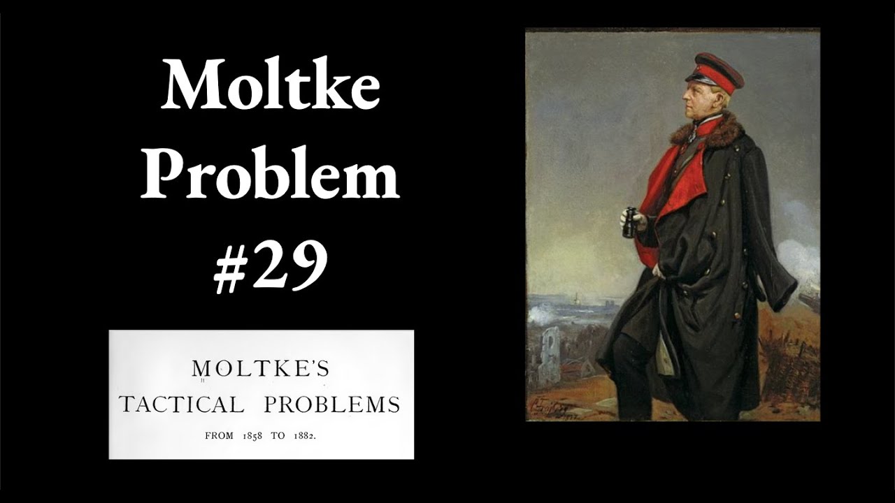 Moltke Tactical Problem 29