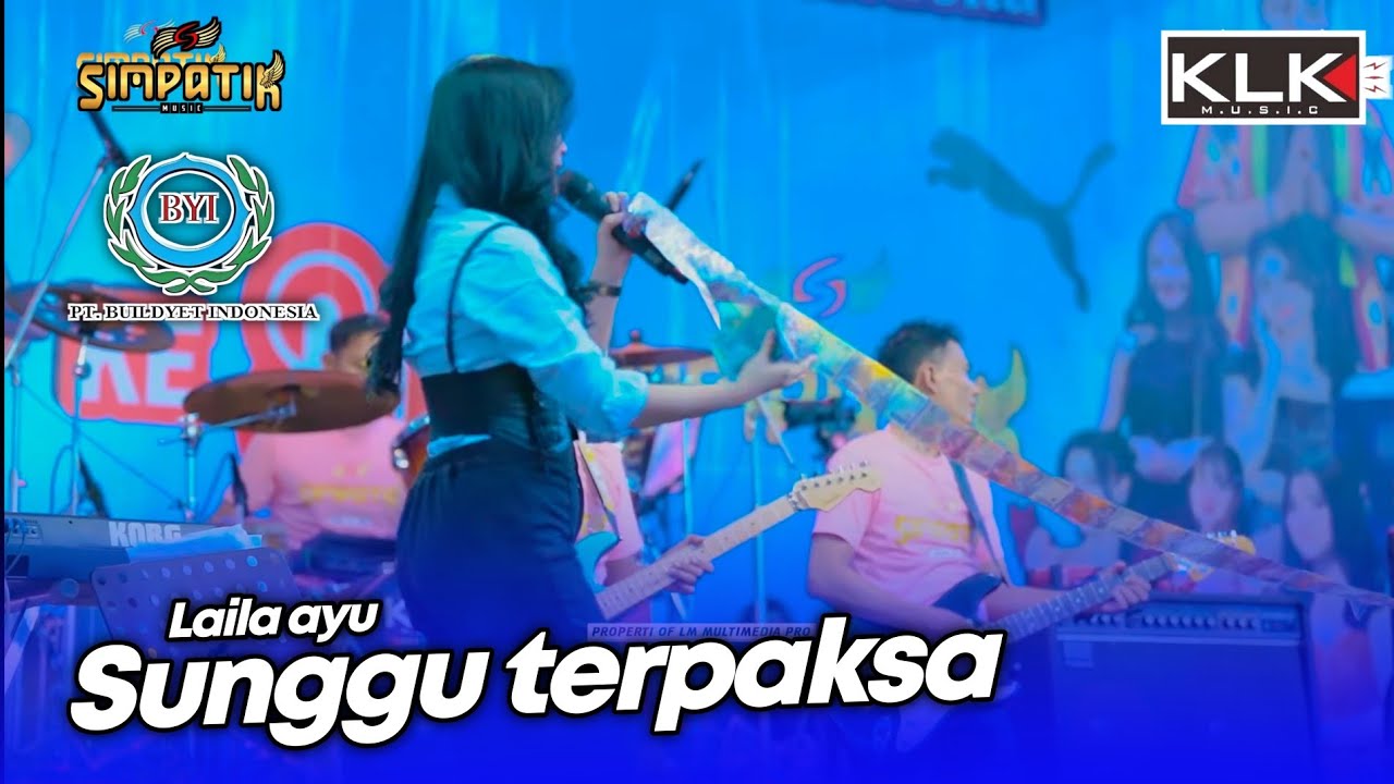 di sawer panjang banget - TERPAKSA - LAILA AYU - LIVE SIMPATIK MUSIC KLK AUDIO - PT BYI LAMONGAN