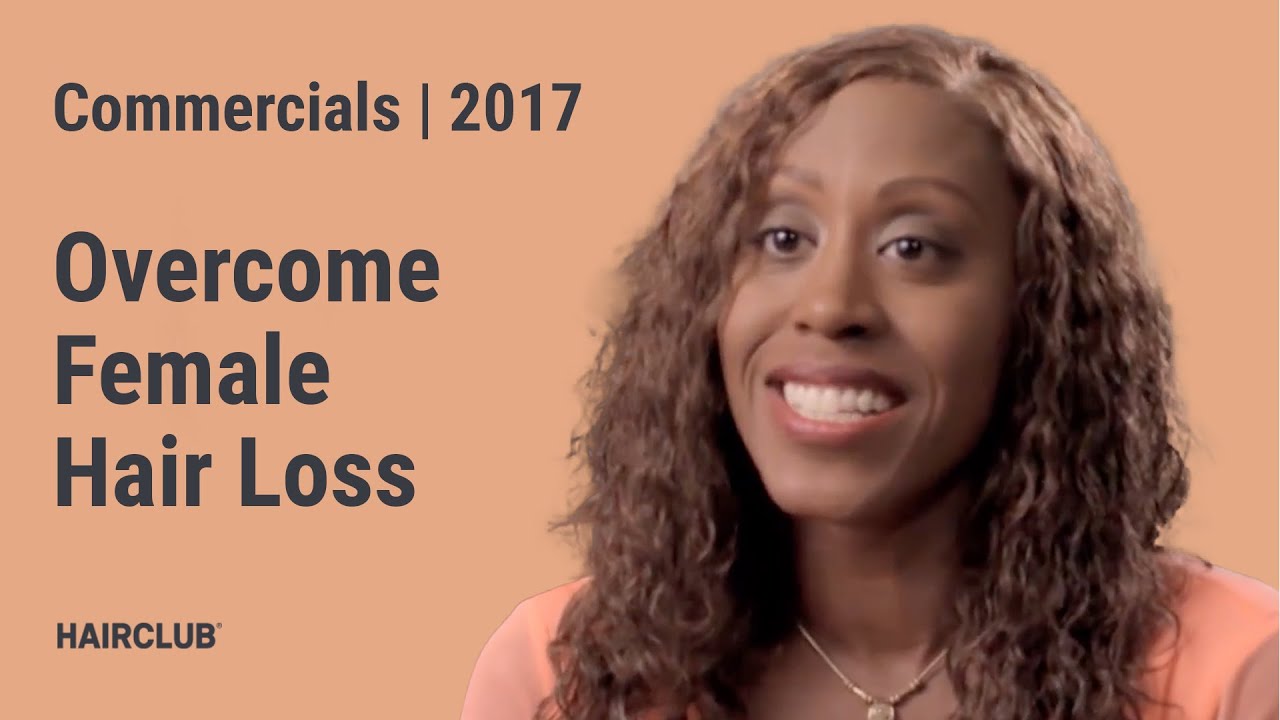 HairClub Commercial (2017) - Overcome Female Hair Loss