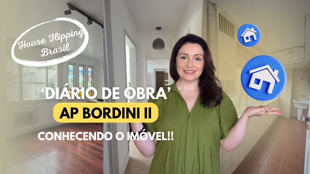 House Flipping: Diário de Obra AP Bordini