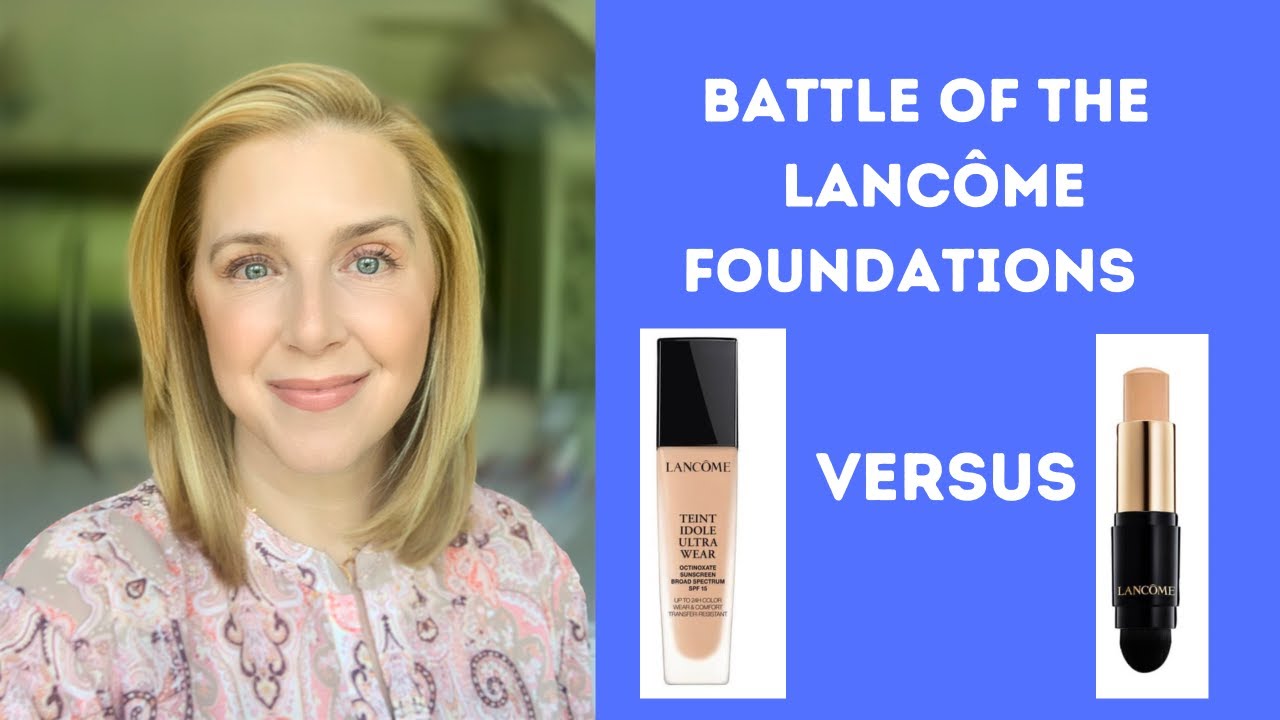 BATTLE OF THE LANCOME FOUNDATIONS! MATURE SKIN FRIENDLY?