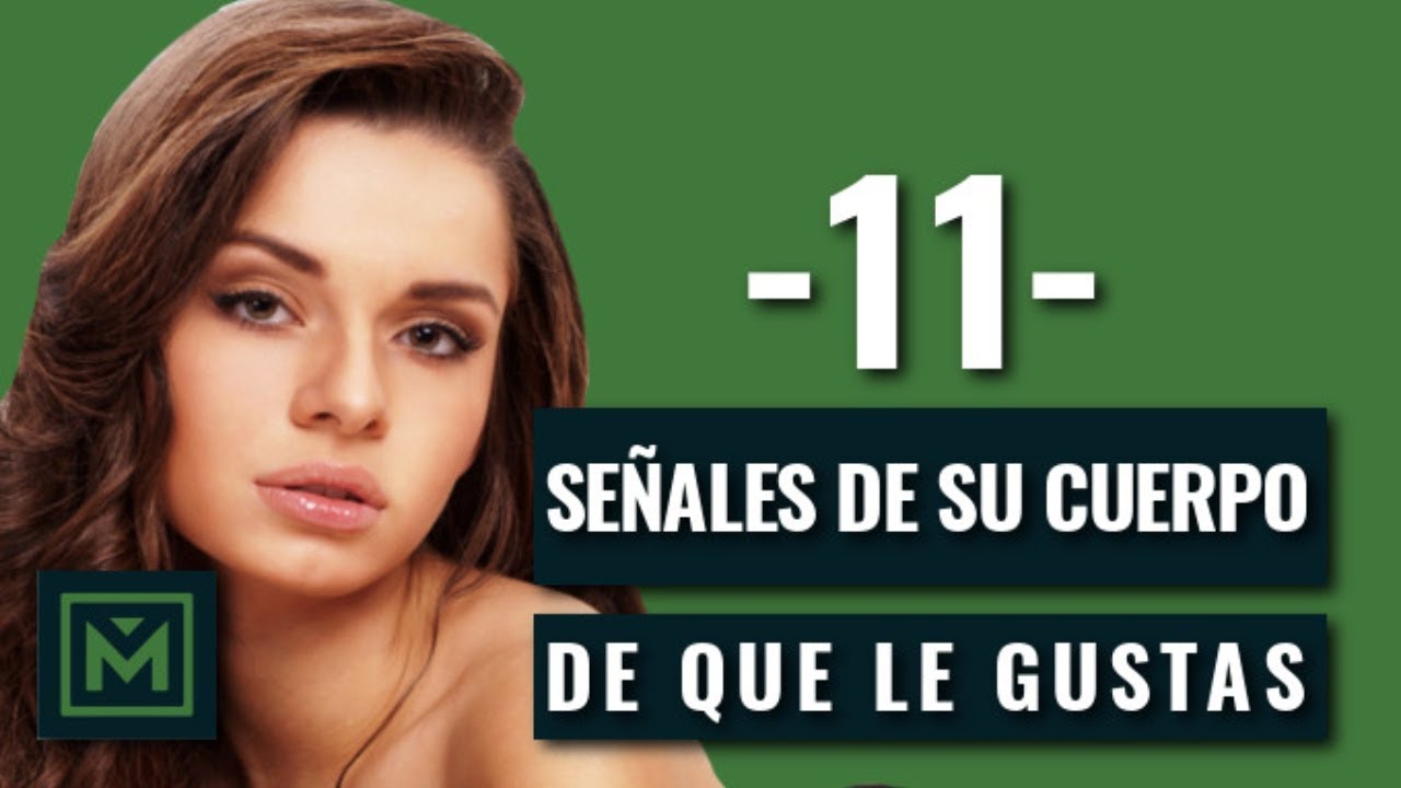11 gestos de su cuerpo que indican que le gustas - Señales secretas que reflejan que tú le atraes