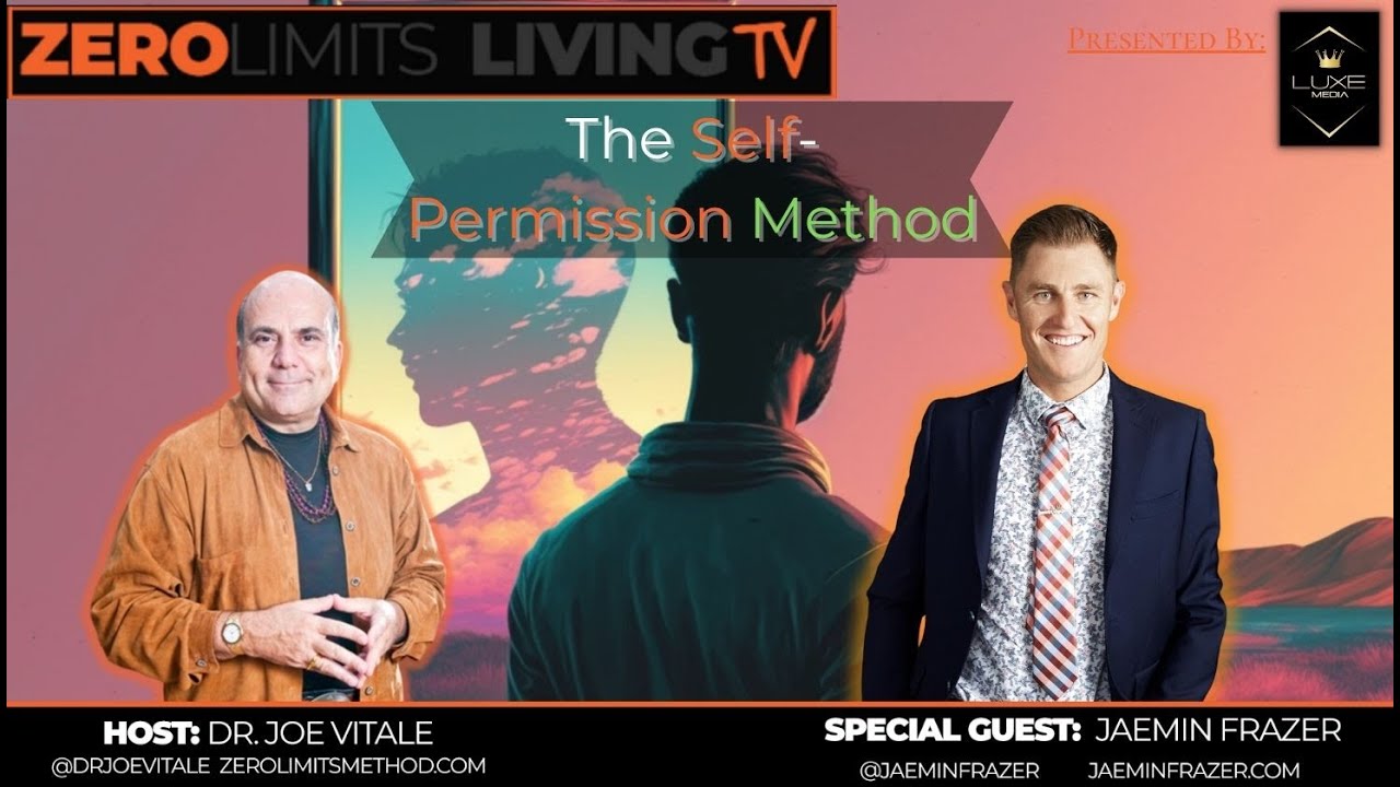 Zero Limits Living Ep. 105: The Self-Permission Method w/ Jaemin Frazer