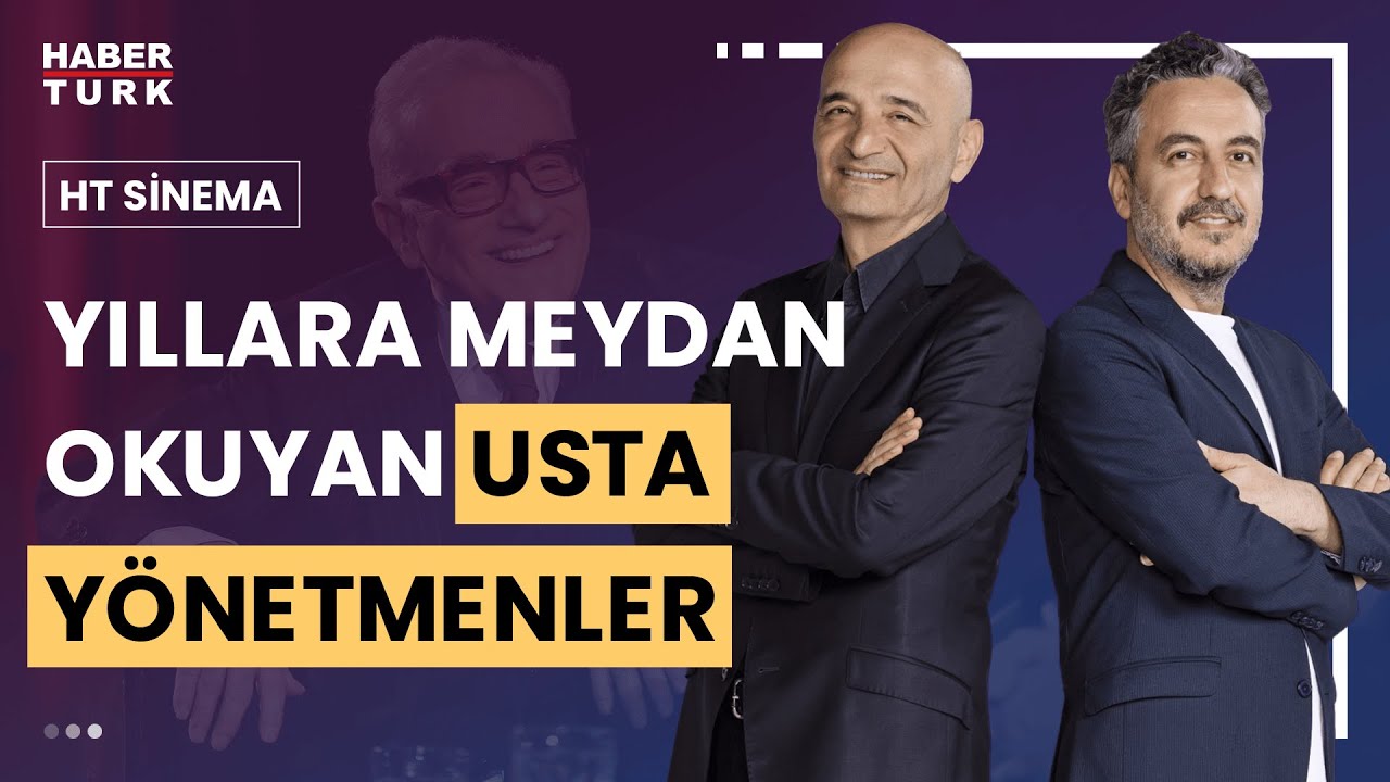 Sinemada gençlik mi, tecrübe mi? | HT Sinema - 3 Ağustos 2024