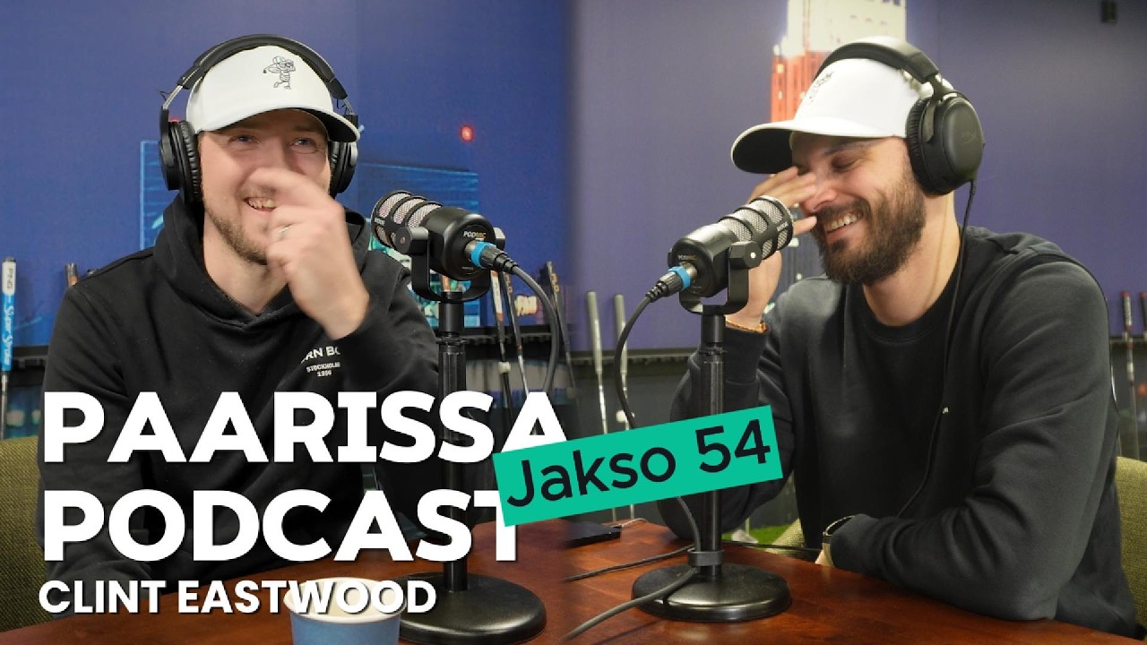 PAARISSA Golfpodcast - Jakso 54 - Clint Eastwood