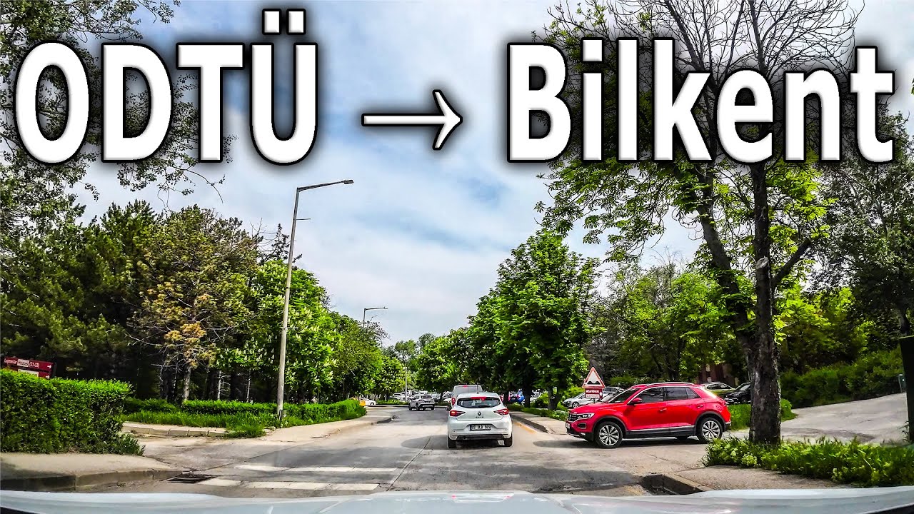 ANKARA, ODTÜ → Bilkent Kampüsü Araba Sürüş Turu | 4K Scenic Car Driving Tour
