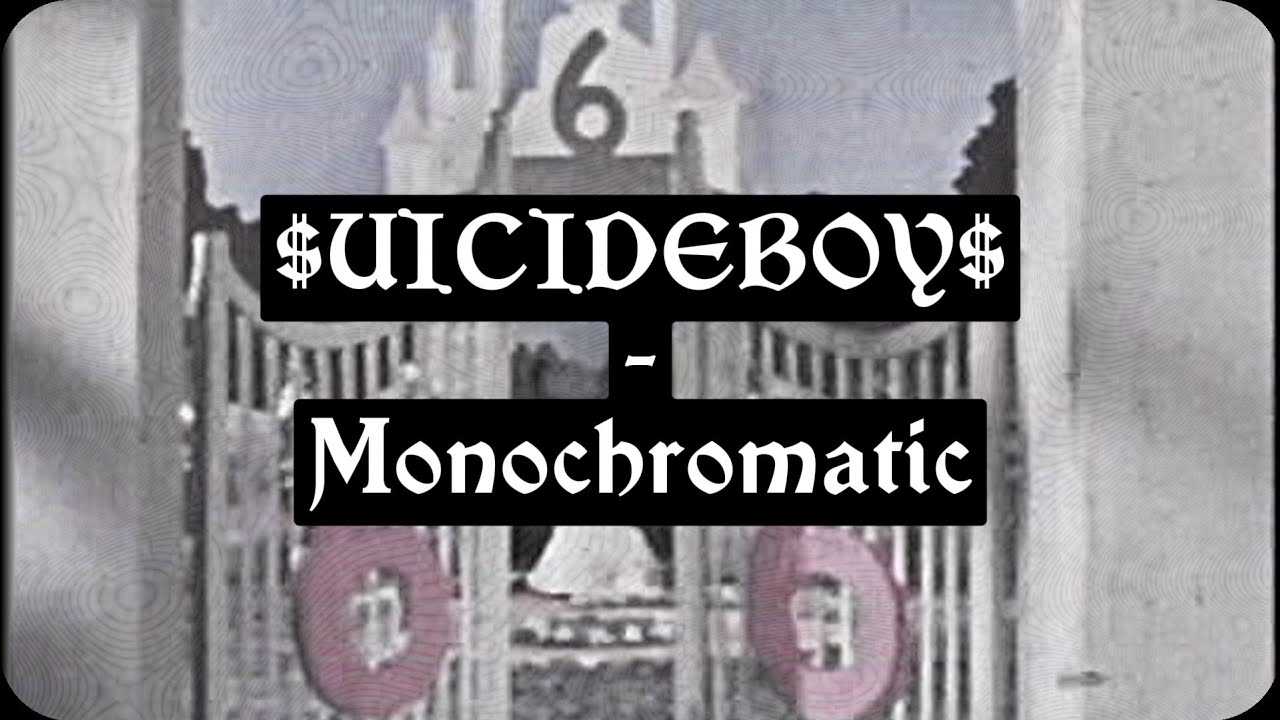 $UICIDEBOY$ — MONOCHROMATIC | RUS SUB | ПЕРЕВОД