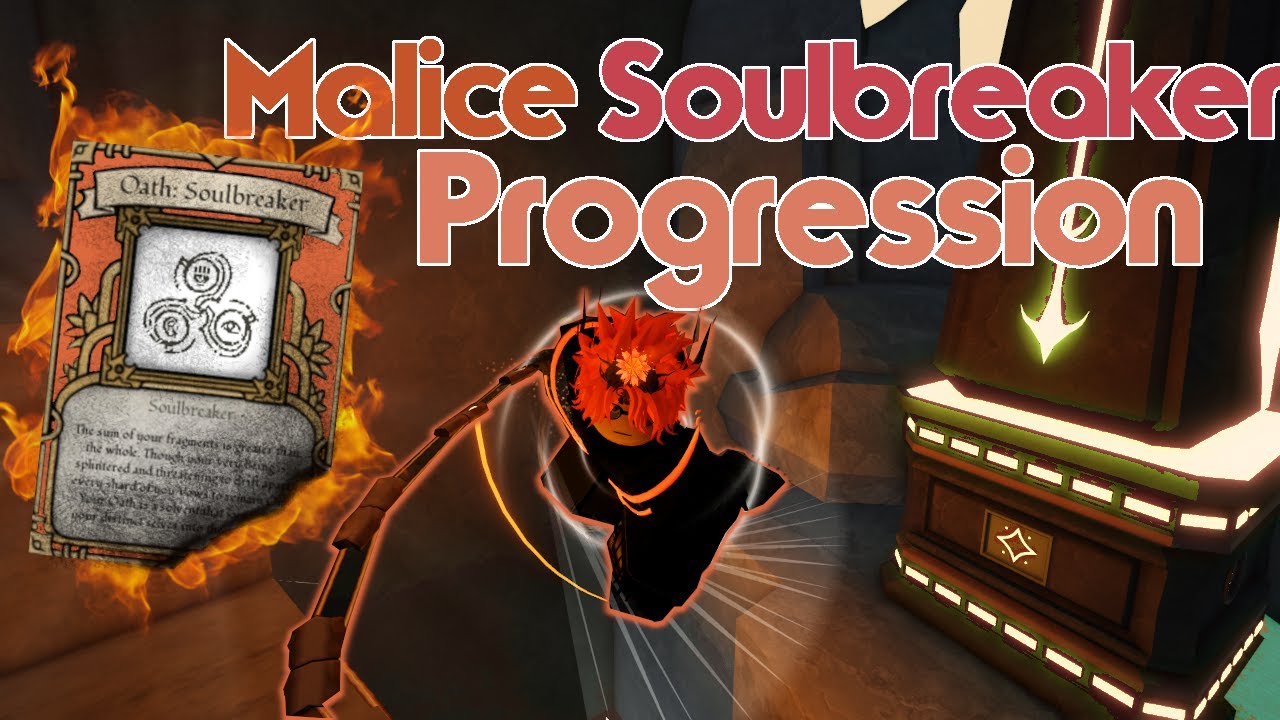 [Deepwoken] Malice Soulbreaker | Progression