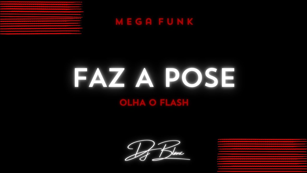MEGA FUNK - FAZ A POSE (DjBlanc)
