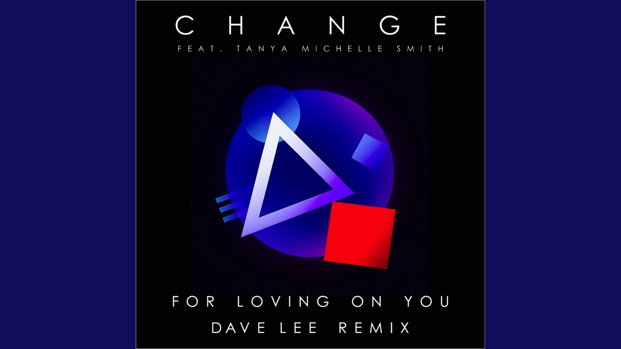 For Loving on You (feat. Tanya Michelle Smith - Dave Lee Dave Lee’s Dubbin' On You)