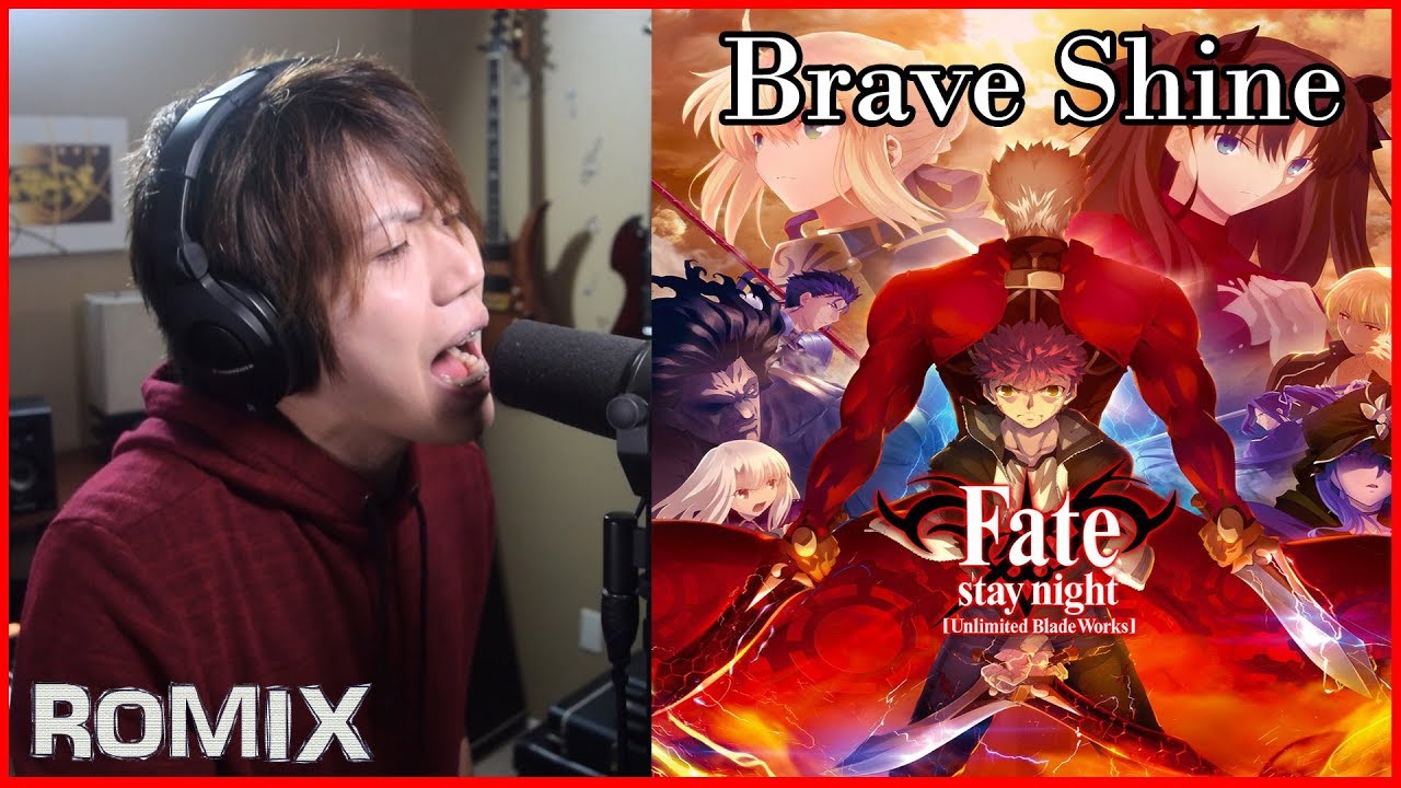 Brave Shine - Fate/Stay Night UBW OP (ROMIX Cover)