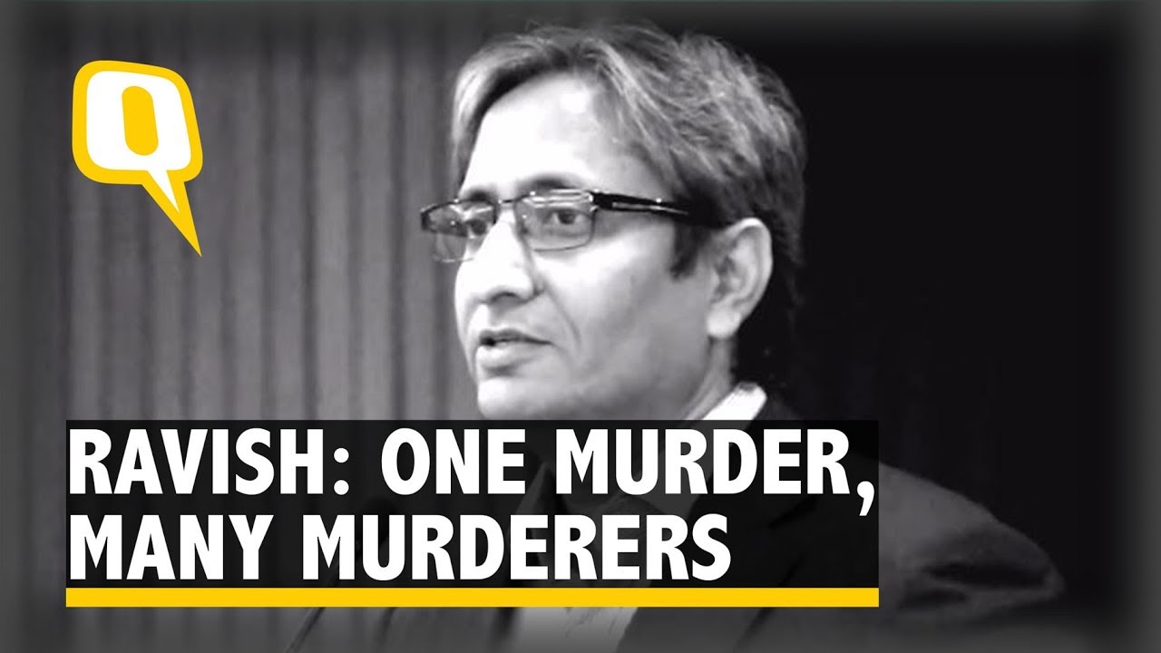 One Murder Has Revealed the Faces of Many Murderers: Ravish Kumar