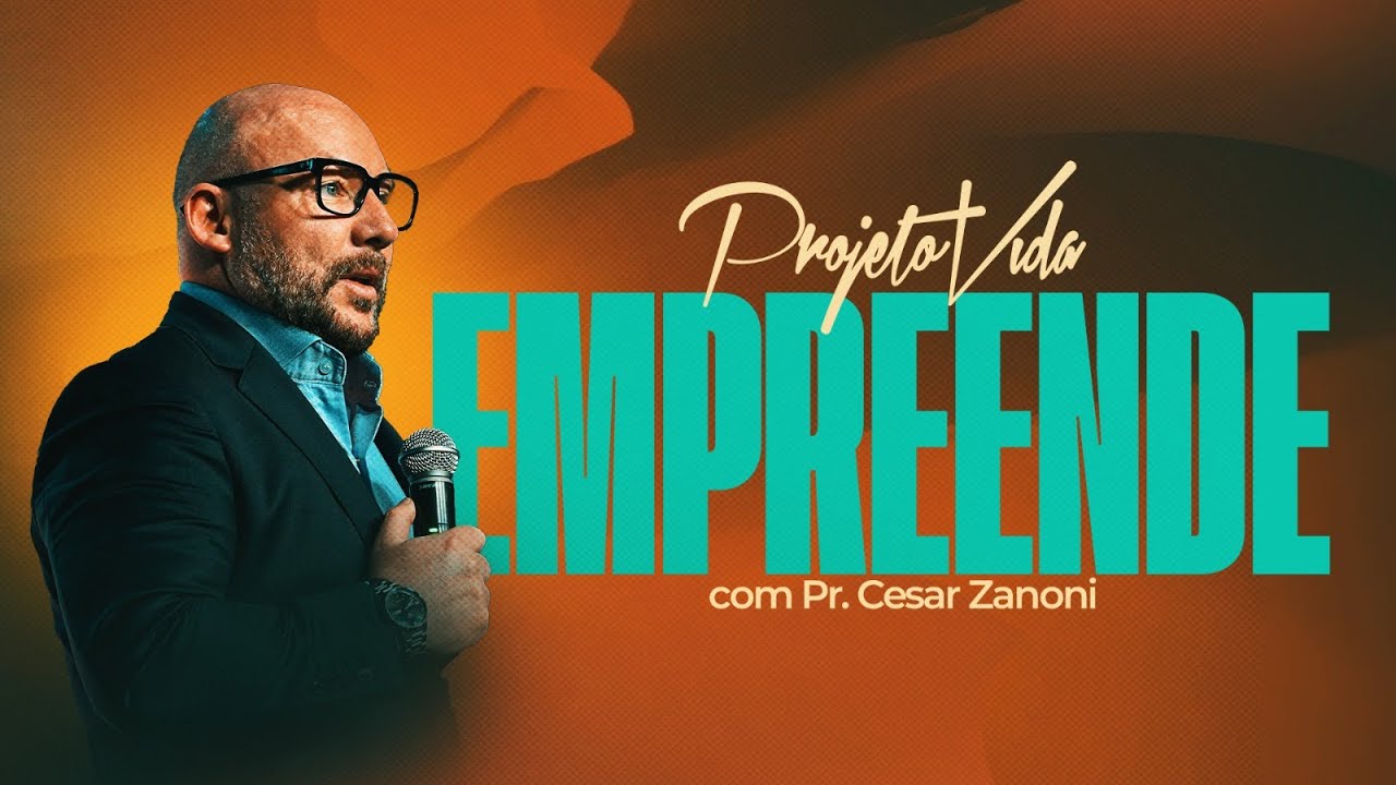 A riqueza vem atrás de quem anda com Deus - Cesar Zanoni | Projeto Vida