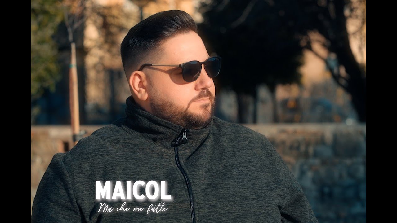 MAICOL - Ma che m'he fatto - (Michele Meoli) video ufficiale
