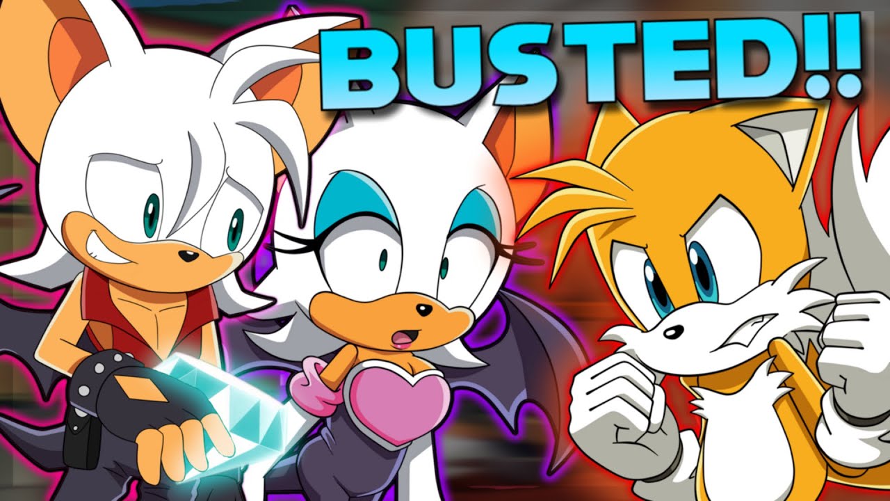 TAILS GETS ROBBED BY ROUGE & ROGUE