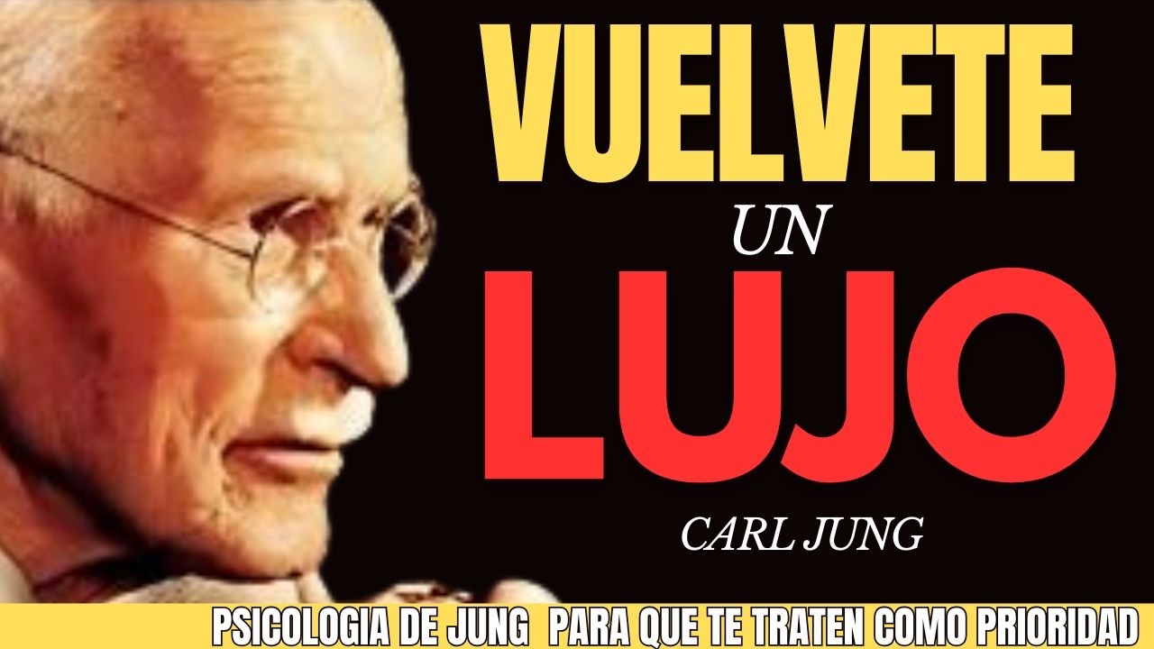 9 CLAVES para que te VEAN como un LUJO y no como una OPCIÓN; una guía psicológica - Carl Jung