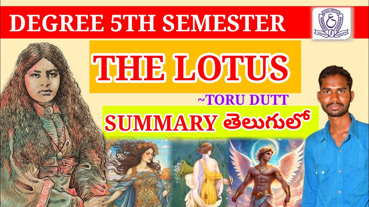 THE LOTUS ||THE LOTUS THORU DUTT DEGREE 5TH SEMESTER ENGLISH THE LOTUS LESSON EXPLANATION IN TELUGU