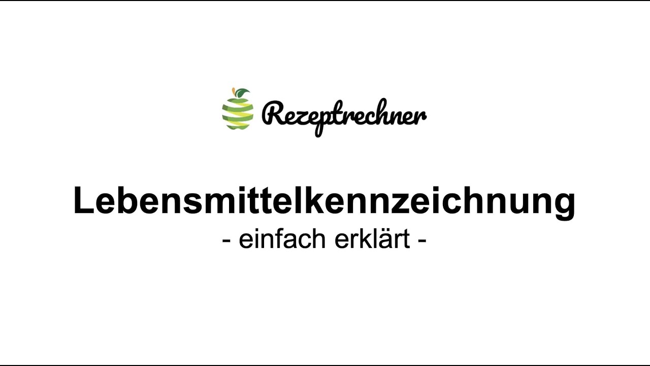 Lebensmittelkennzeichnung - einfach erklärt
