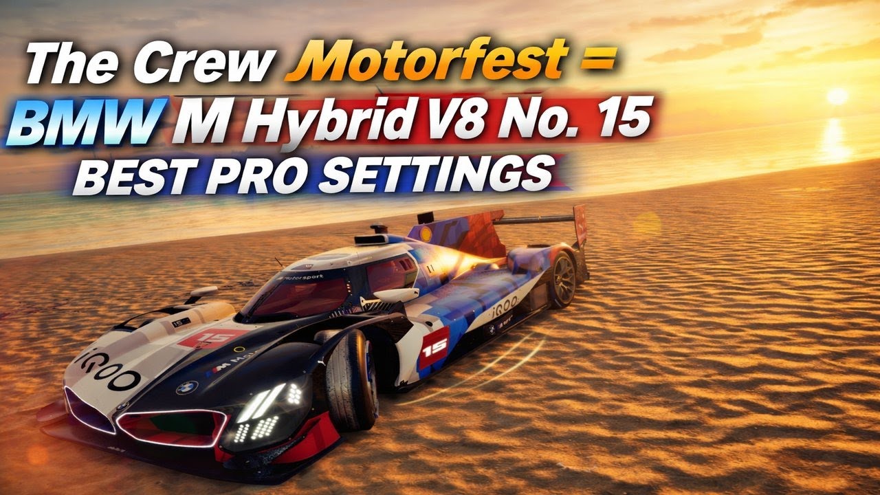 The Crew Motorfest = BMW  M Hybrid V8 No. 15 ( BEST PRO SETTINGS, SOUND AND GAME PLAY )