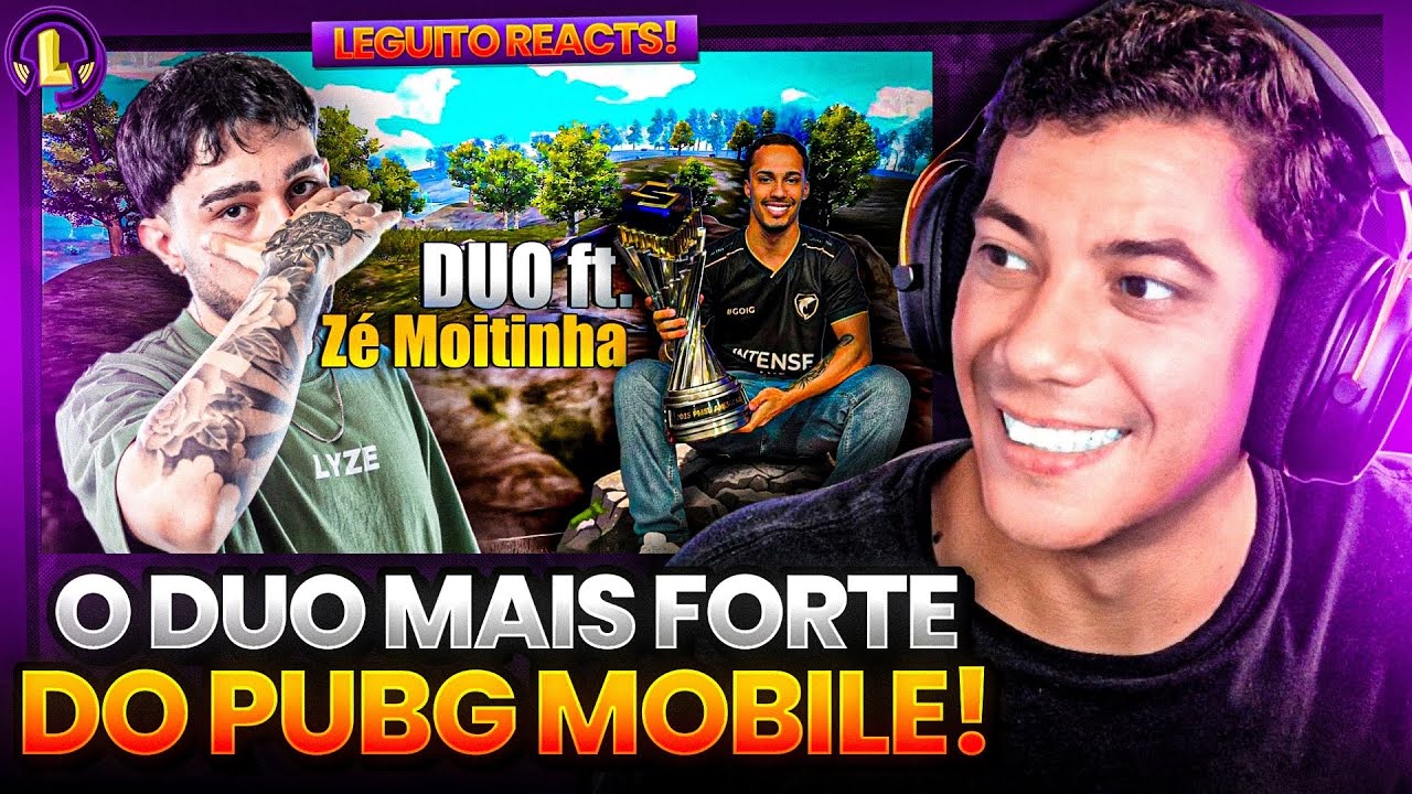 O MELHOR DUO DO PUBG MOBILE ANDA POR AI - REACT @LYZE e @Zé Moitinha