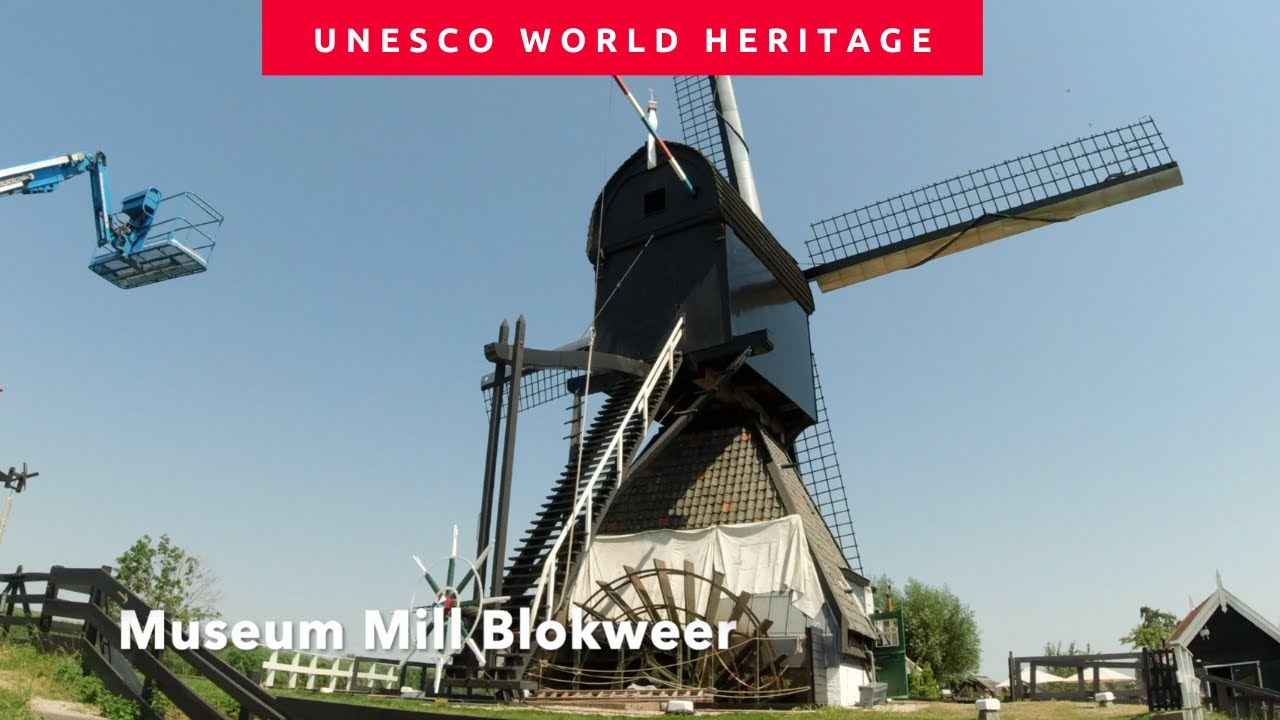 WHAT A WONDERFUL! MILL BLOKWEER MUSEUM, UNESCO WORLD HERITAGE 🇳🇱