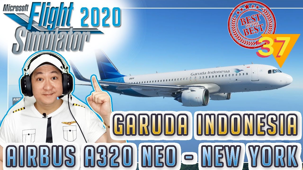 GARUDA INDONESIA AirBus A320Neo NEW YORK ORIGINAL - Microsoft Flight Simulator 2020 Indonesia - P...