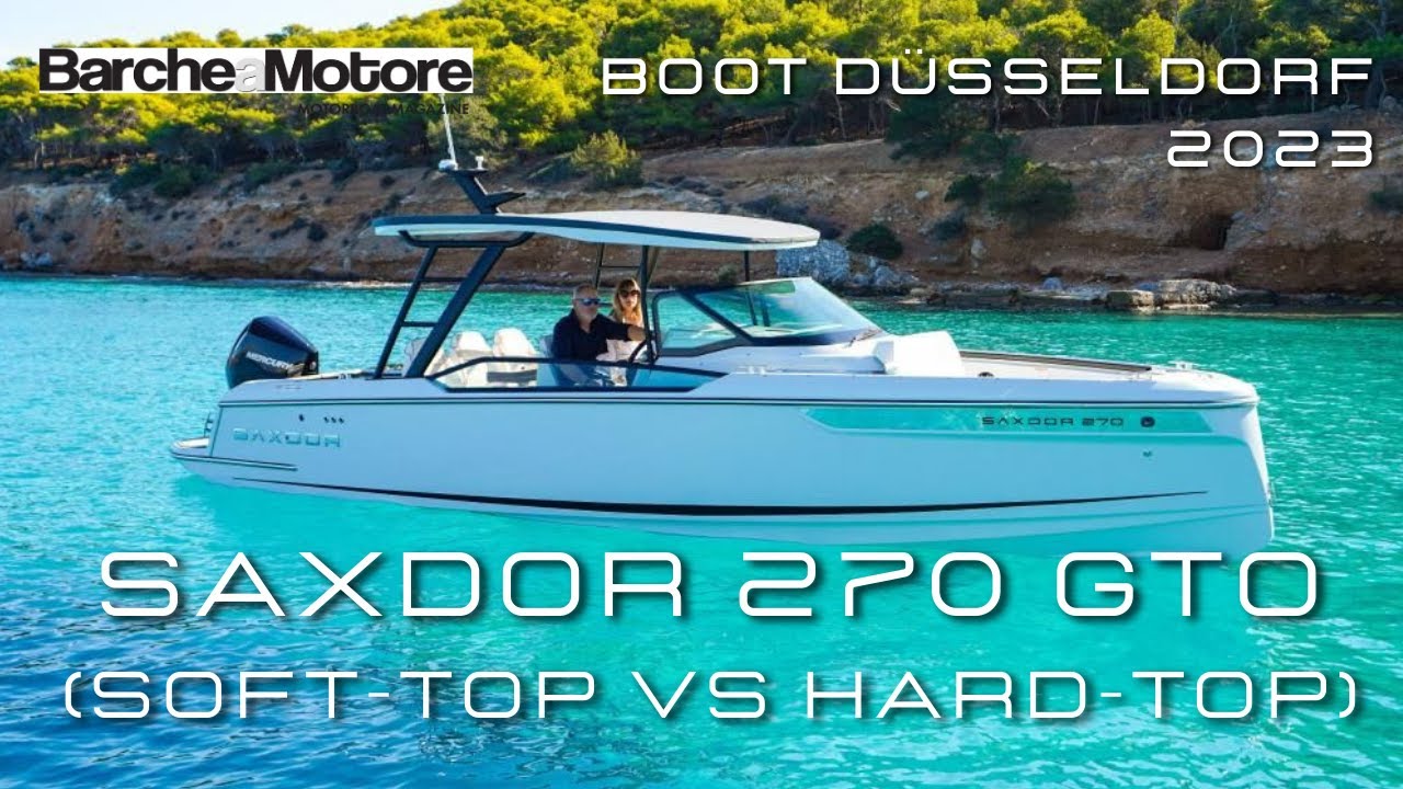 Boot Düsseldorf 2023 - Saxdor 270: la barca sportiva cabinata (8 metri). Hard-top Vs soft-top