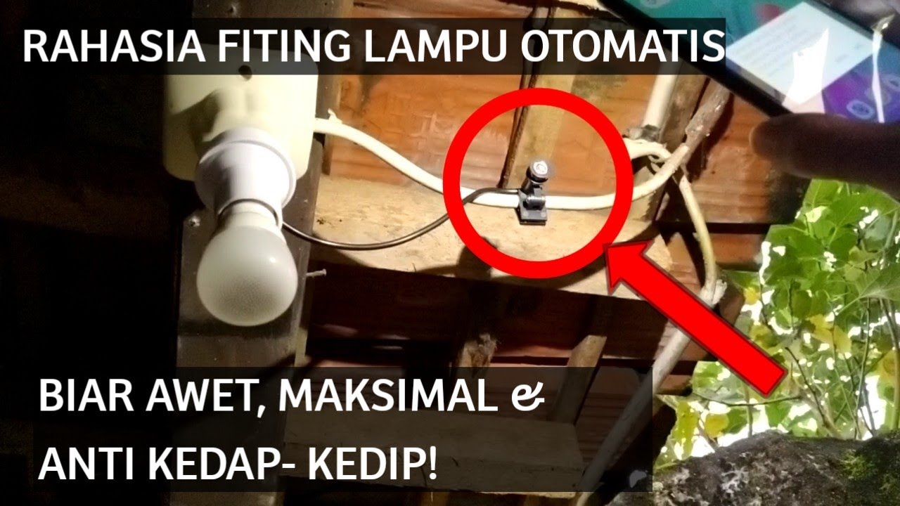 RAHASIA Fiting Lampu Otomatis, Agar AWET, MAKSIMAL & ANTI KEDAP KEDIP