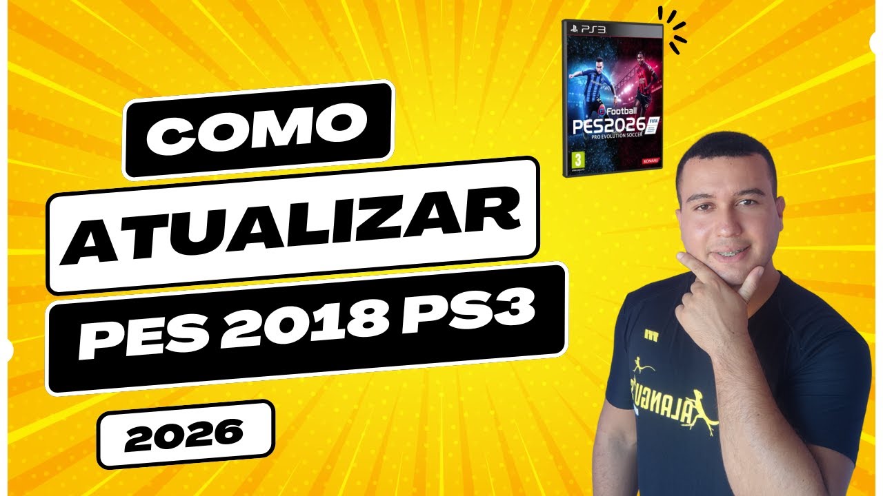 TUTORIAL DE COMO ATUALIZAR PES 2018 DO PLAYSTATION 3 | 2026