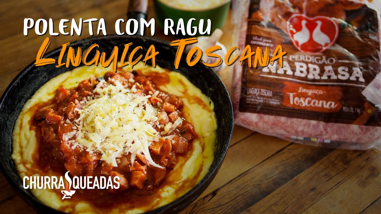 Polenta com Ragu de Linguica Toscana I Churrasqueadas