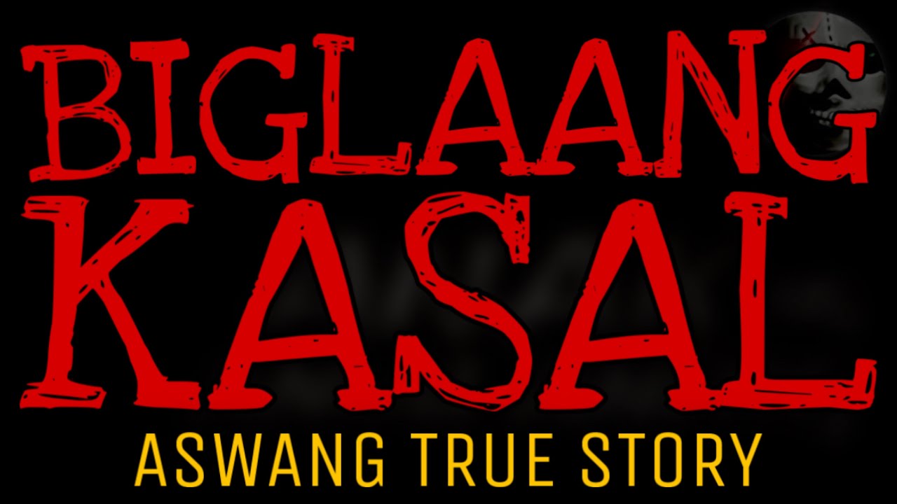 BIGLAANG KASAL | Aswang True Story