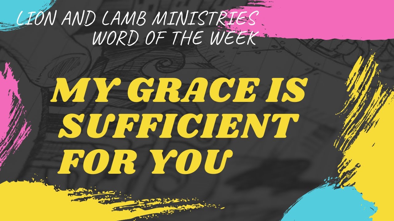 WORD OF THE WEEK | MY GRACE IS SUFFICIENT FOR YOU  (TAMIL)