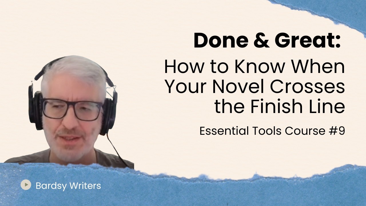 Done & Great: How to Know When Your Novel Crosses the Finish Line