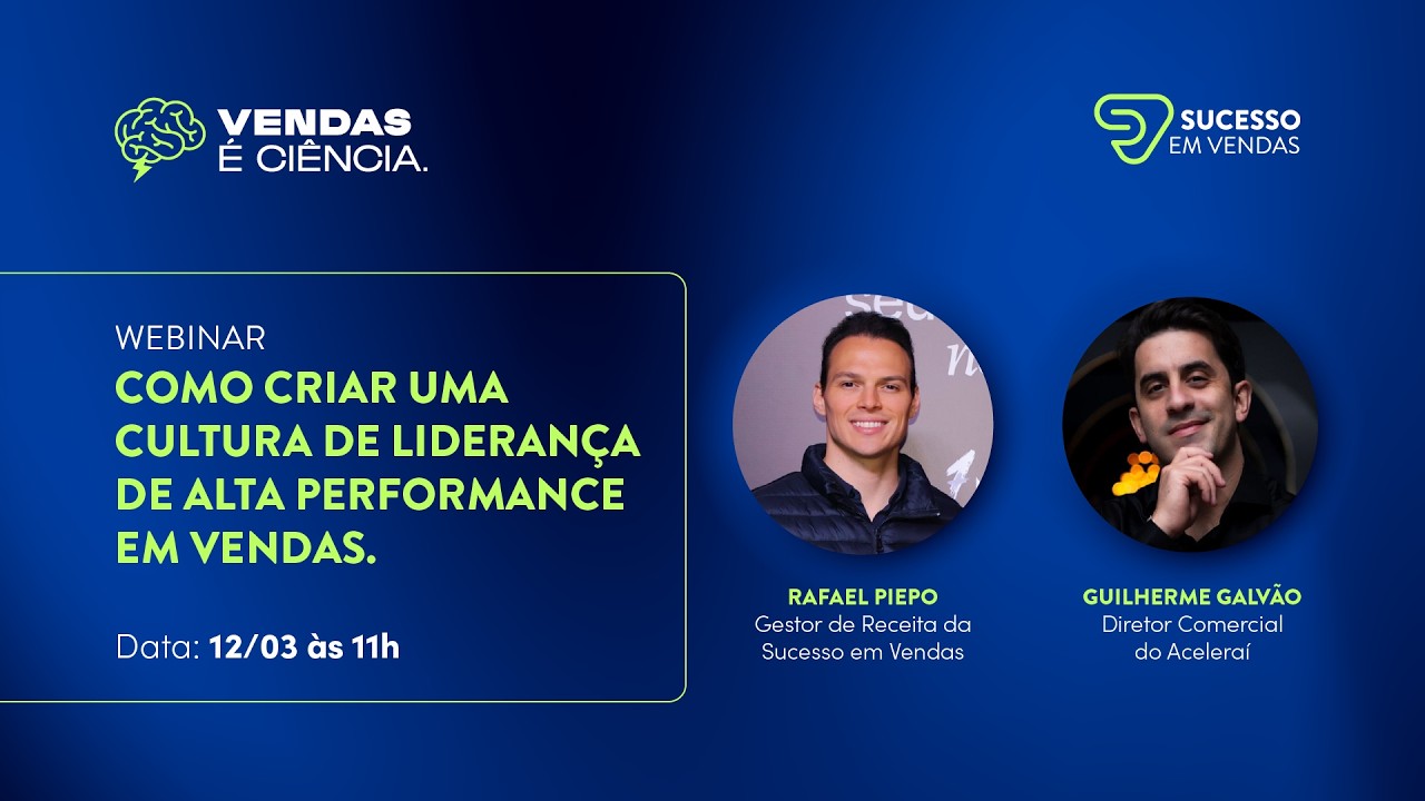 Webinar: Como criar uma cultura de lideran&ccedil;a de alta performance em vendas
