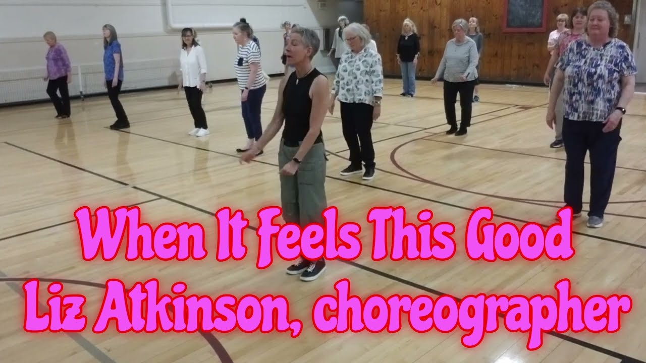 When It Feels This Good Line Dance