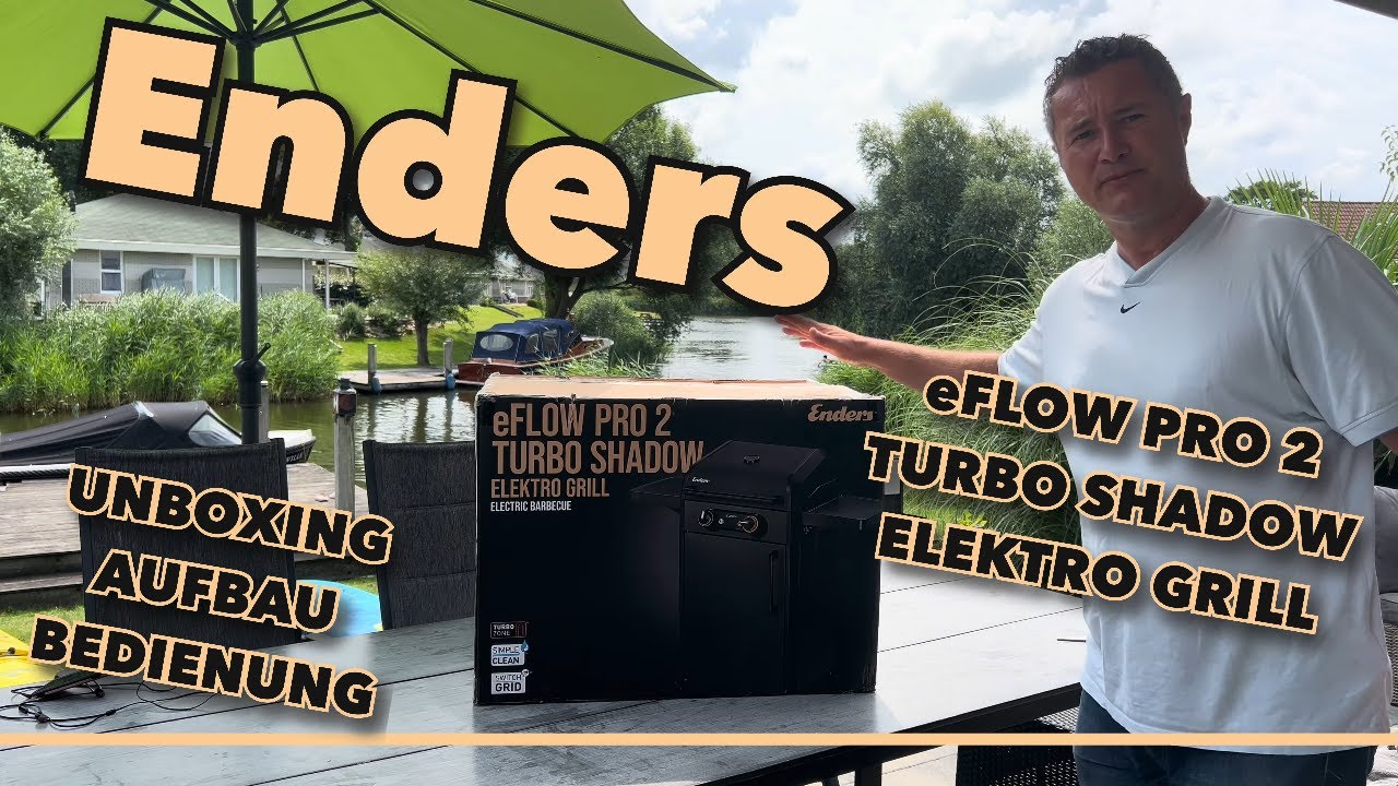 Enders eFLOWPRO 2 TURBO SHADOW ELECTRO GRILL - Unboxing - Aufbau -Bedienung
