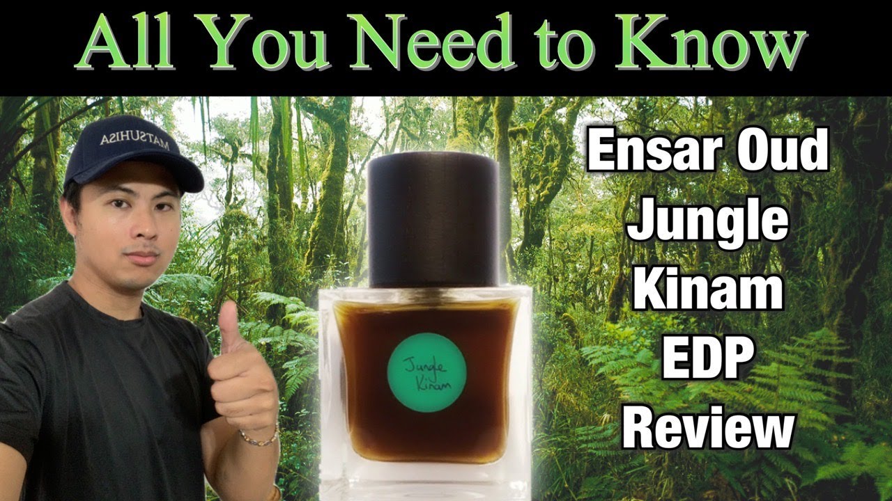 ОБЗОР НОВОГО ENSAR OUD JUNGLE KINAM EDP | ВСЁ, ЧТО ВАМ НУЖНО ЗНАТЬ ОБ ЭТОМ АРОМАТЕ