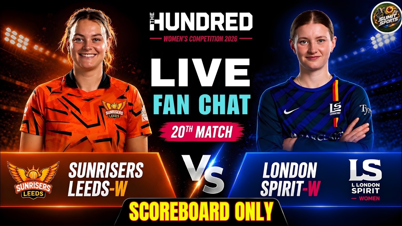 Sunrisers Leeds Women vs London Spirit Women | The Hundred 2026 | Live Audio Commentary & Fan Chat