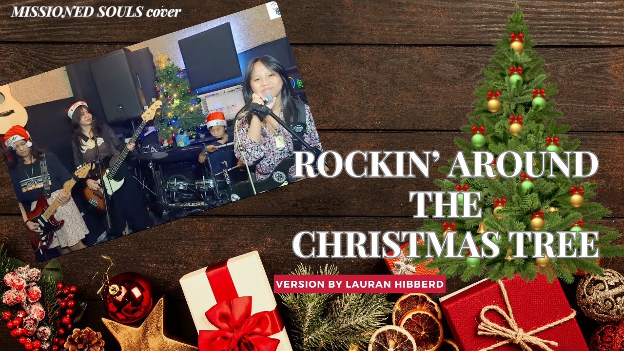 Rockin' Around The Christmas Tree (ROCK version -Lauran Hibberd)| Missioned Souls(family band cover)