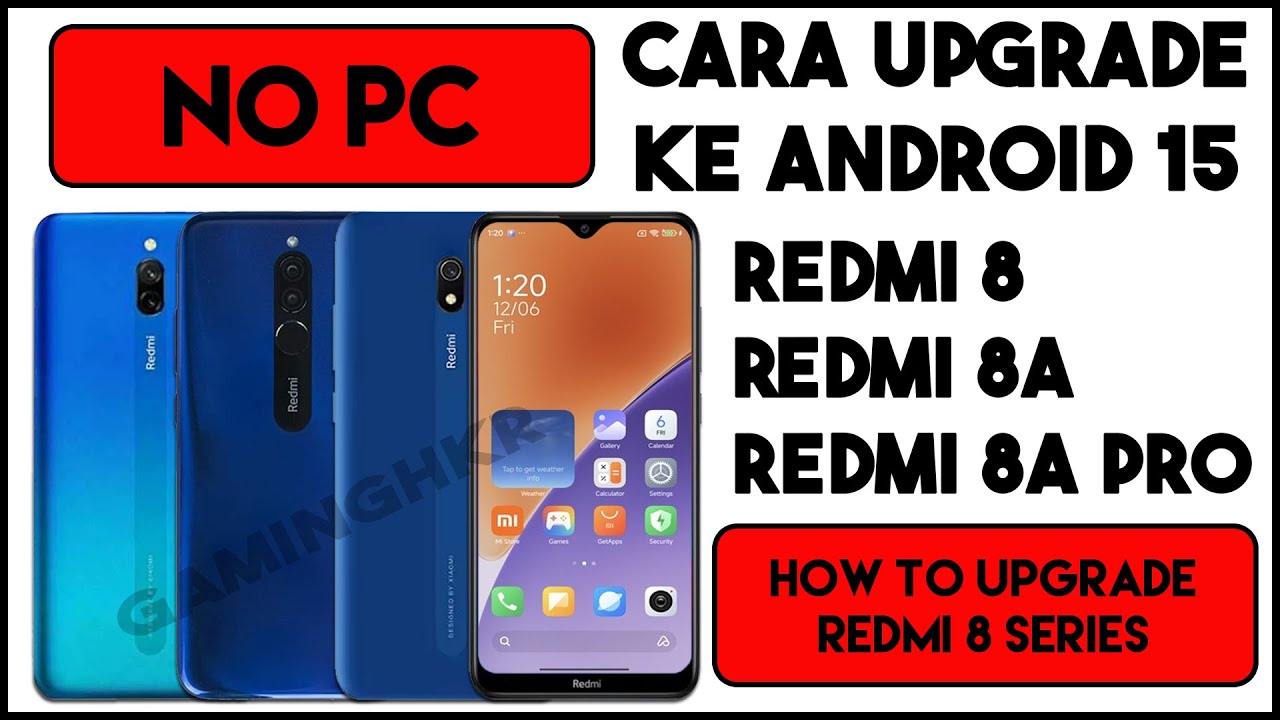 Cara Upgrade Redmi 8 / 8A / 8A Pro ke Android 15 Tanpa PC – No Ribet!