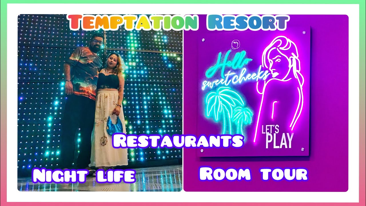 Temptation resort Cancùn- Room tour- night time entertainment/ Lifestyle resort?