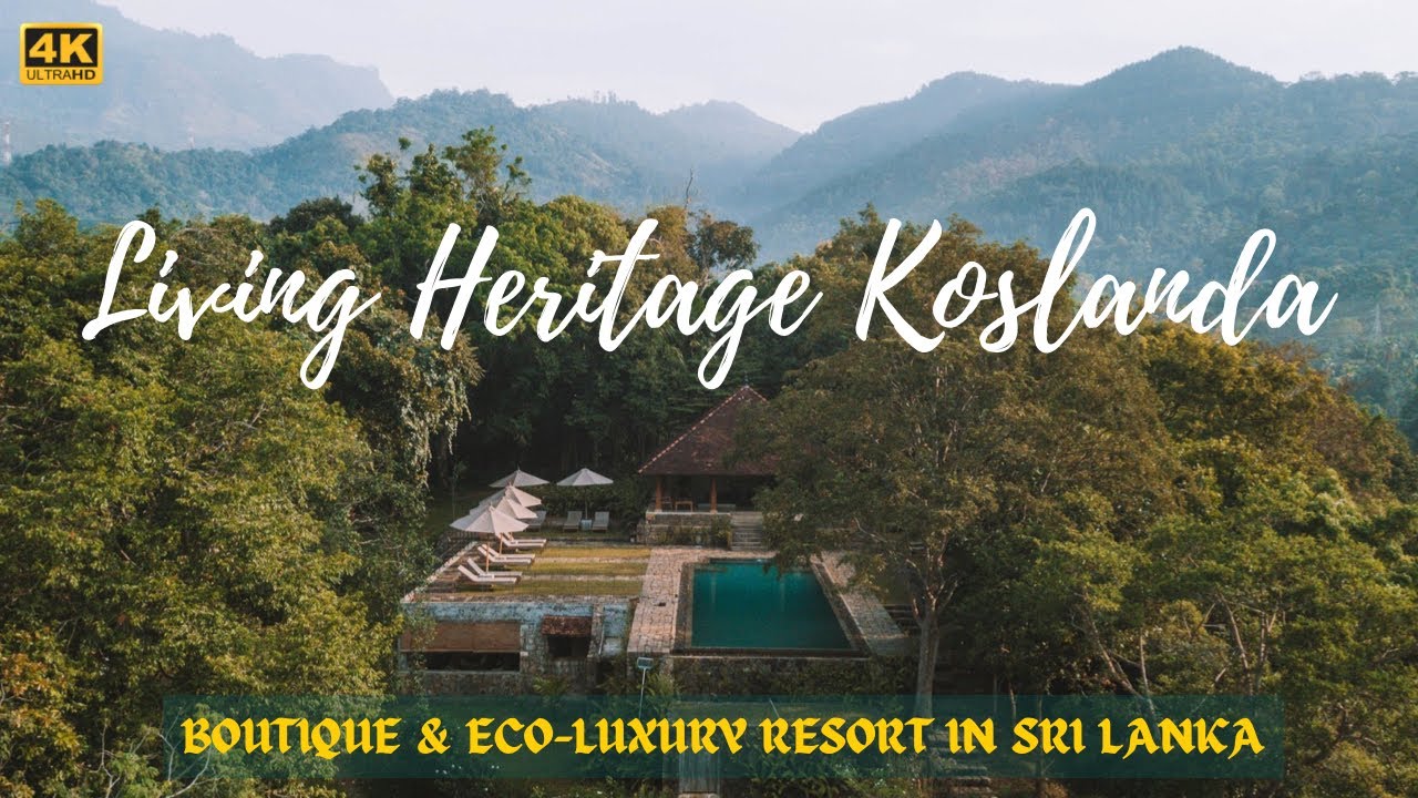Living Heritage Koslanda | Sri Lanka