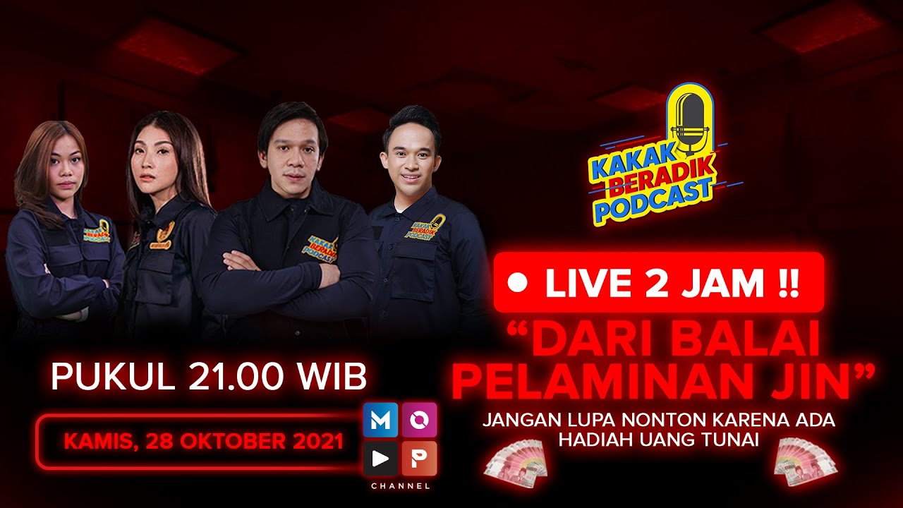 KAKAK BERADIK PODCAST (LIVE 2 JAM) - DARI BALAI PELAMINAN JIN