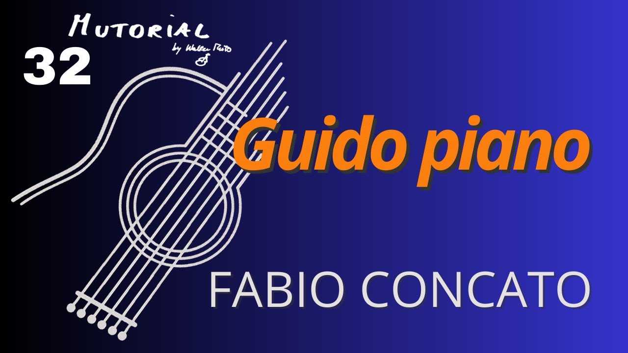 MUTOrial #32 - Guido piano (Fabio Concato)
