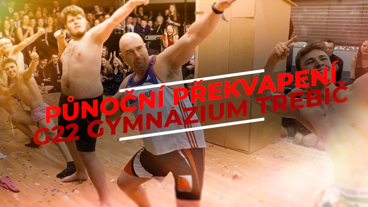 PŮLNOČNÍ PŘEKVAPENÍ | G22 GYMNÁZIUM TŘEBÍČ | 2022
