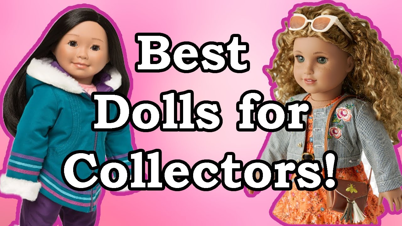 American Girl/Maplelea Dolls I Would Recommend for Serious Collectors!
