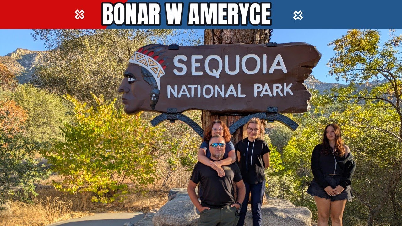Zwiedzamy USA: Sequoia National Park (lipiec 2025r)