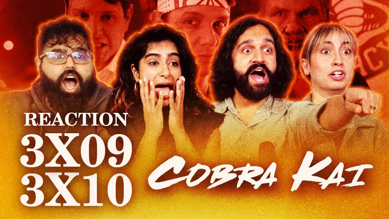 FINALE TIME - Cobra Kai vs Miyagi Do 3x9 + 3x10 - Group Reaction
